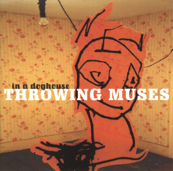 Cover of 'In A Doghouse' - Throwing Muses